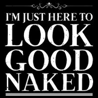 I'm Just Here To Look Good Naked Funny Humor 16 in Basic Backpack