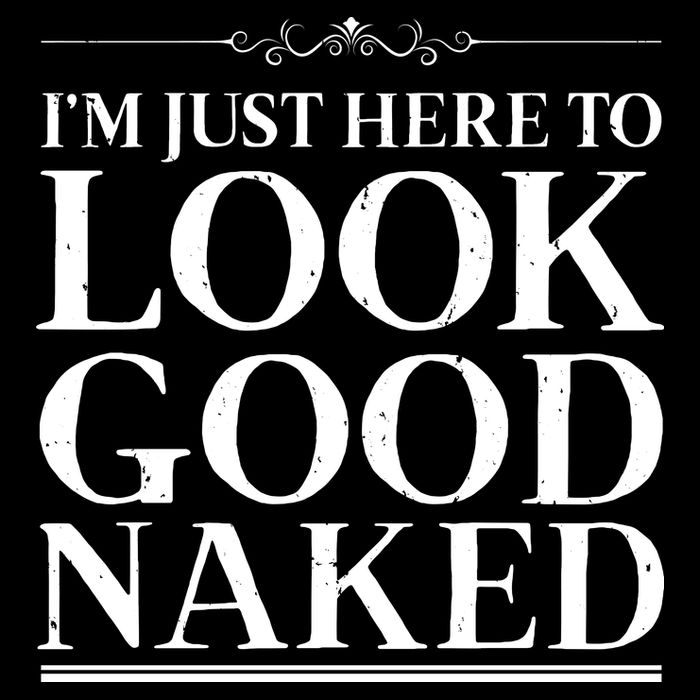 I'm Just Here To Look Good Naked Funny Humor 16 in Basic Backpack