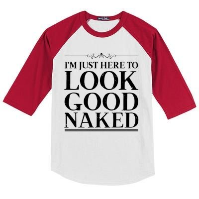 I'm Just Here To Look Good Naked Funny Humor Kids Colorblock Raglan Jersey