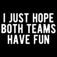 I Just Hope Both Teams Have Fun Cropped Pullover Crew