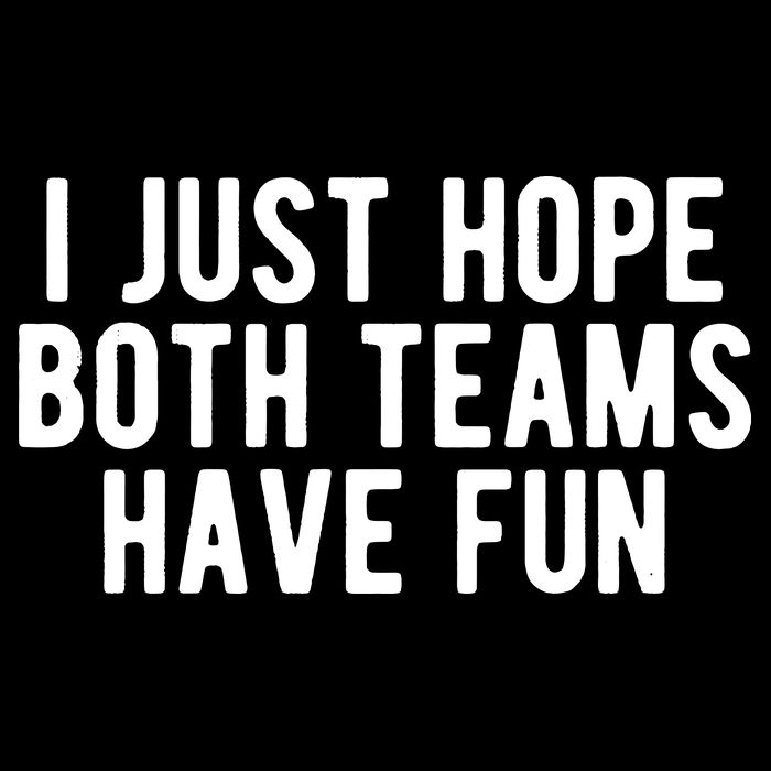 I Just Hope Both Teams Have Fun Cropped Pullover Crew