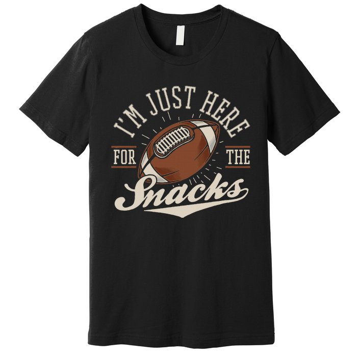 IM Just Here For The Snacks Fantasy Football League Premium T-Shirt