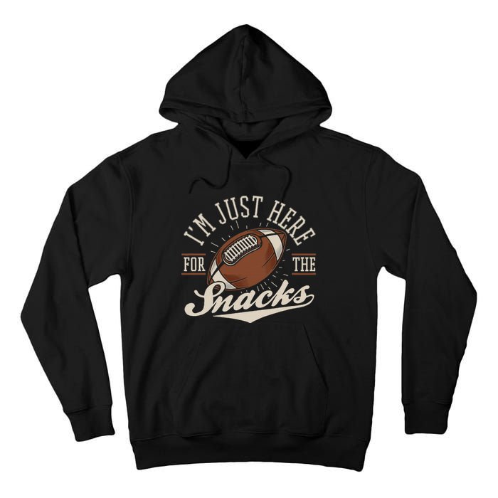 IM Just Here For The Snacks Fantasy Football League Tall Hoodie