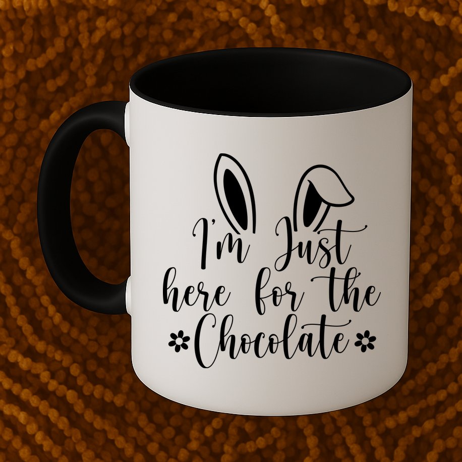 I'm Just Here For Chocolate Easter Bunny Mug