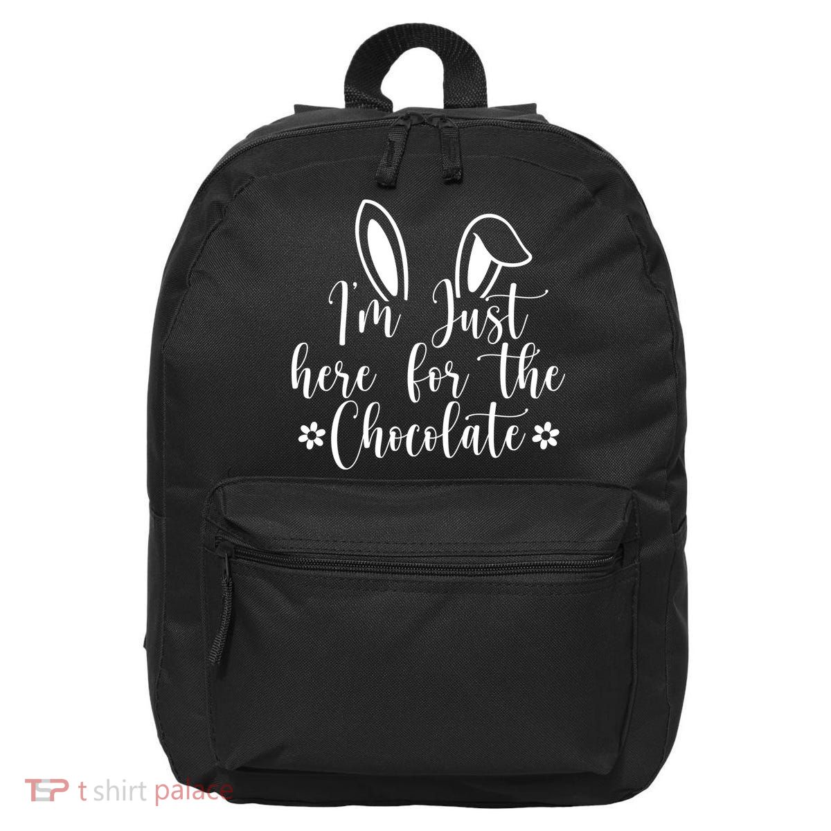 I'm Just Here For Chocolate Easter Bunny 16 in Basic Backpack