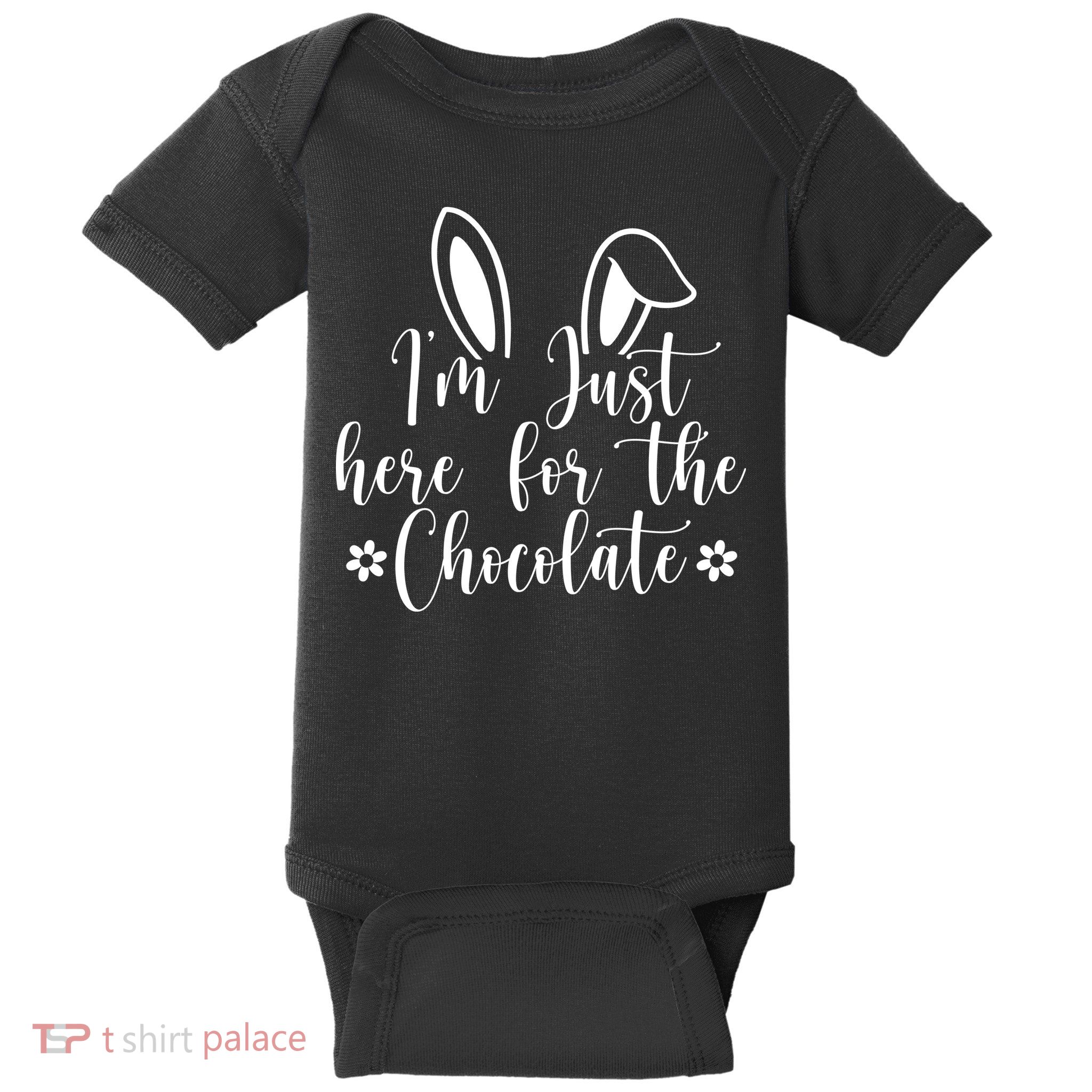 I'm Just Here For Chocolate Easter Bunny Baby Bodysuit