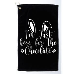 I'm Just Here For Chocolate Easter Bunny Platinum Collection Golf Towel