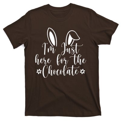 I'm Just Here For Chocolate Easter Bunny T-Shirt