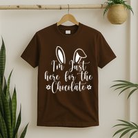 I'm Just Here For Chocolate Easter Bunny T-Shirt