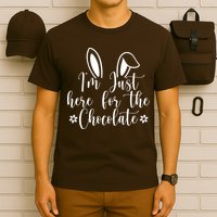 I'm Just Here For Chocolate Easter Bunny T-Shirt
