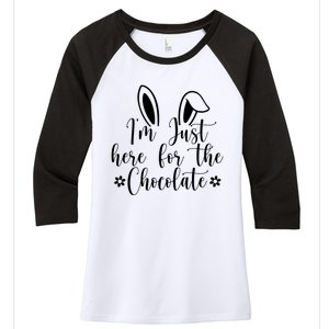 I'm Just Here For Chocolate Easter Bunny Women's Tri-Blend 3/4-Sleeve Raglan Shirt