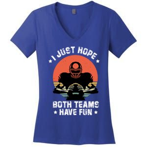 I Just Hope Both Teams Have Fun Or Funny Football Gift Women's V-Neck T-Shirt