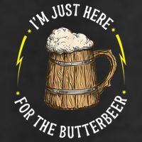 Im Just Here For The Butter Beer Butter Scotch Beer Cool Comfort Performance Bucket Hat
