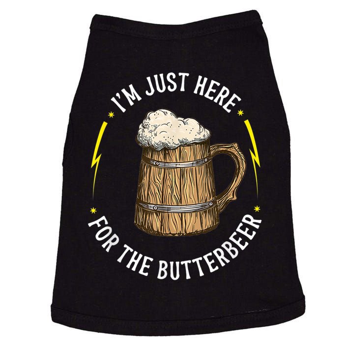 Im Just Here For The Butter Beer Butter Scotch Beer Doggie Tank