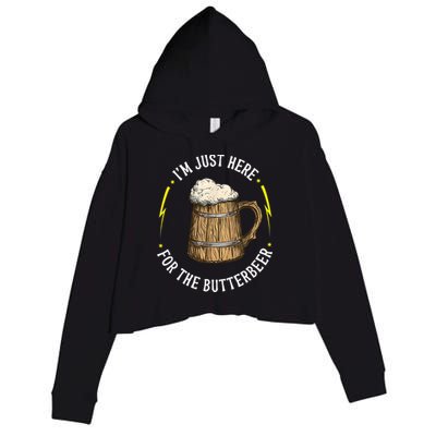 Im Just Here For The Butter Beer Butter Scotch Beer Crop Fleece Hoodie