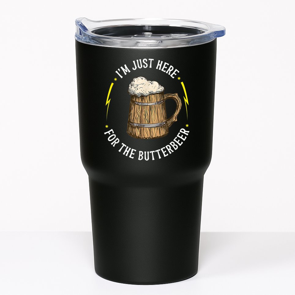 Im Just Here For The Butter Beer Butter Scotch Beer Tumbler