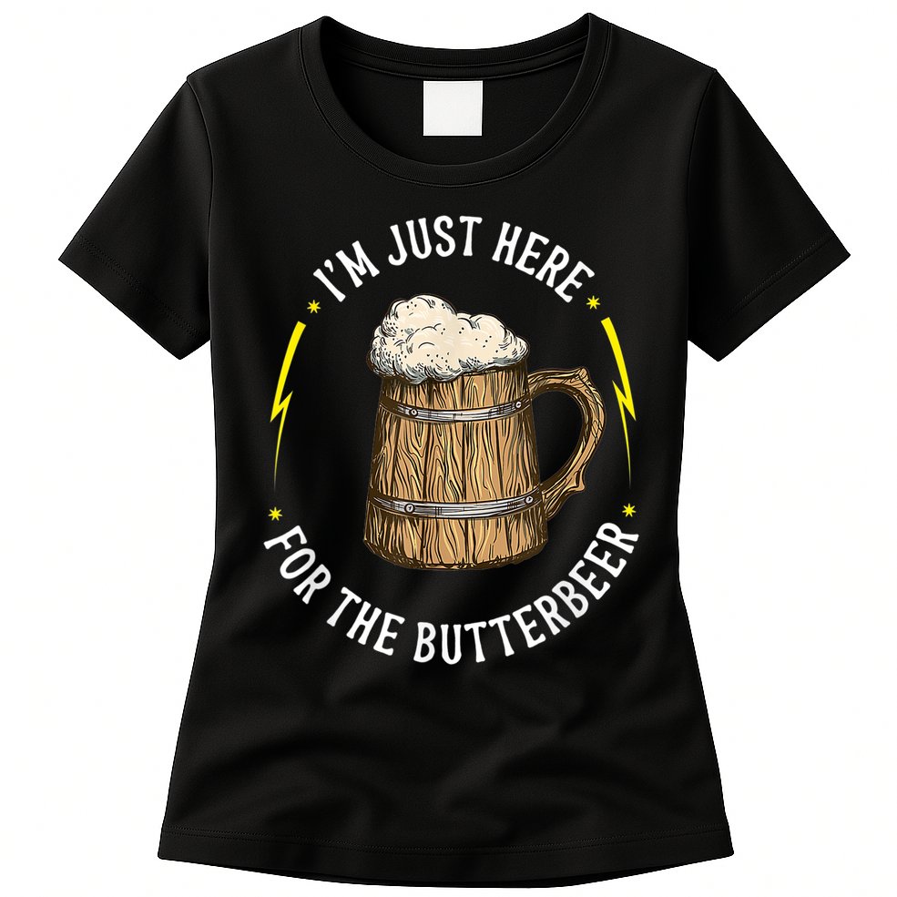 Im Just Here For The Butter Beer Butter Scotch Beer Womens T-Shirt