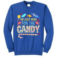 Im Just Here For The Candy Halloween Tall Sweatshirt