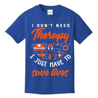 I Just Have To Save Lives Funny Lifeguard Gift Kids T-Shirt