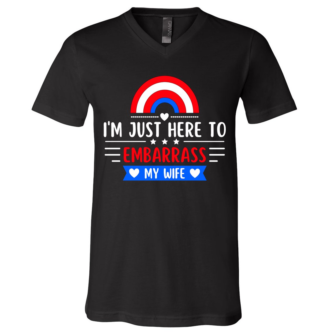 I'm Just Here To Embarrass My Wife V-Neck T-Shirt