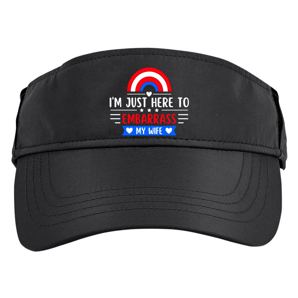 I'm Just Here To Embarrass My Wife Adult Drive Performance Visor