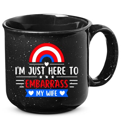 I'm Just Here To Embarrass My Wife 15oz Campfire Ceramic Mug