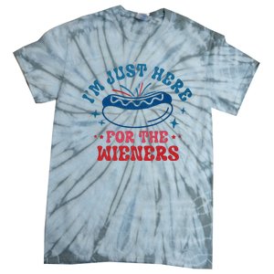 I'm Just Here For The Wieners 4th Of July Tie-Dye T-Shirt