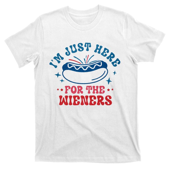 I'm Just Here For The Wieners 4th Of July T-Shirt