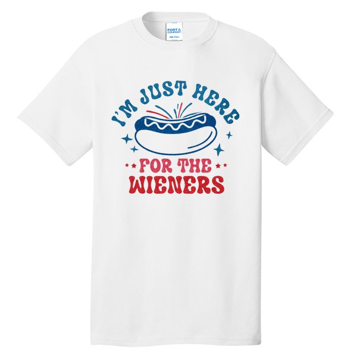 I'm Just Here For The Wieners 4th Of July Tall T-Shirt