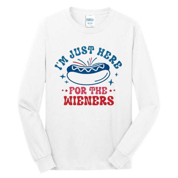 I'm Just Here For The Wieners 4th Of July Tall Long Sleeve T-Shirt