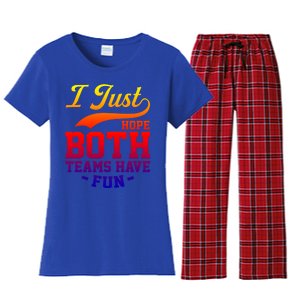 I Just Hope Both Teams Have Fun Or Funny Football Meaningful Gift Women's Flannel Pajama Set