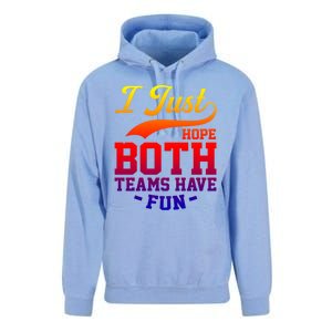 I Just Hope Both Teams Have Fun Or Funny Football Meaningful Gift Unisex Surf Hoodie