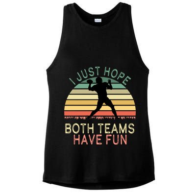 I Just Hope Both Teams Have Fun Football Retro Design Ladies PosiCharge Tri-Blend Wicking Tank