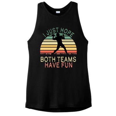 I Just Hope Both Teams Have Fun Football Retro Design Ladies PosiCharge Tri-Blend Wicking Tank