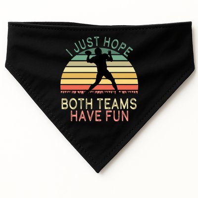 I Just Hope Both Teams Have Fun Football Retro Design USA-Made Doggie Bandana