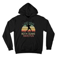 I Just Hope Both Teams Have Fun Football Retro Design Hoodie