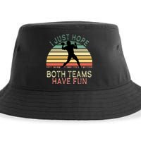 I Just Hope Both Teams Have Fun Football Retro Design Sustainable Bucket Hat