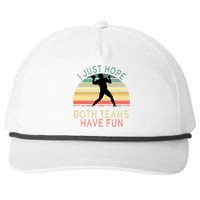 I Just Hope Both Teams Have Fun Football Retro Design Snapback Five-Panel Rope Hat