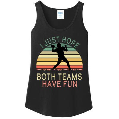 I Just Hope Both Teams Have Fun Football Retro Design Ladies Essential Tank