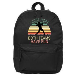 I Just Hope Both Teams Have Fun Football Retro Design 16 in Basic Backpack