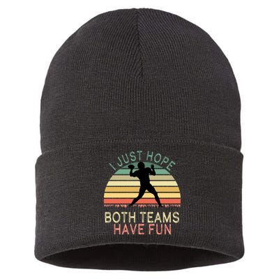 I Just Hope Both Teams Have Fun Football Retro Design Sustainable Knit Beanie