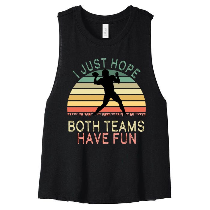 I Just Hope Both Teams Have Fun Football Retro Design Women's Racerback Cropped Tank