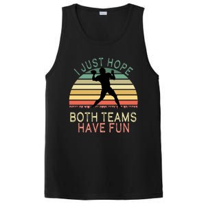 I Just Hope Both Teams Have Fun Football Retro Design PosiCharge Competitor Tank