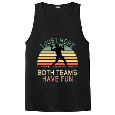 I Just Hope Both Teams Have Fun Football Retro Design PosiCharge Competitor Tank
