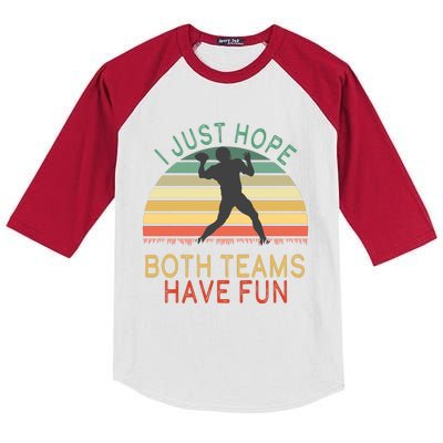 I Just Hope Both Teams Have Fun Football Retro Design Kids Colorblock Raglan Jersey