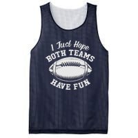 I Just Hope Both Teams Have Fun Funny American Football Mesh Reversible Basketball Jersey Tank