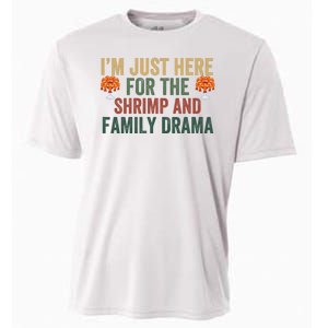 IM Just Here For The Shrimp And Family Drama Christmas Season Thanksgiving Cooling Performance Crew T-Shirt