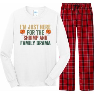 IM Just Here For The Shrimp And Family Drama Christmas Season Thanksgiving Long Sleeve Pajama Set