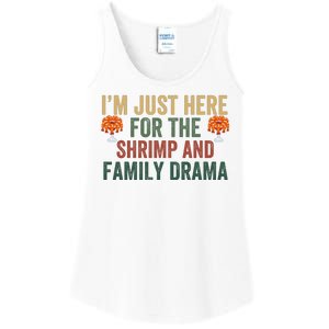 IM Just Here For The Shrimp And Family Drama Christmas Season Thanksgiving Ladies Essential Tank