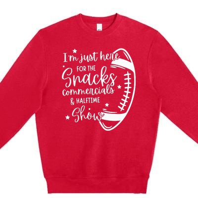 Im Just Here For Snacks Commercials & Halftime Show Funny Football Premium Crewneck Sweatshirt